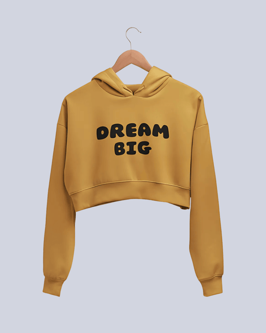 Dream Big | Women’s Crop Hoodie | Mustard Yellow - Avaiya Clothings