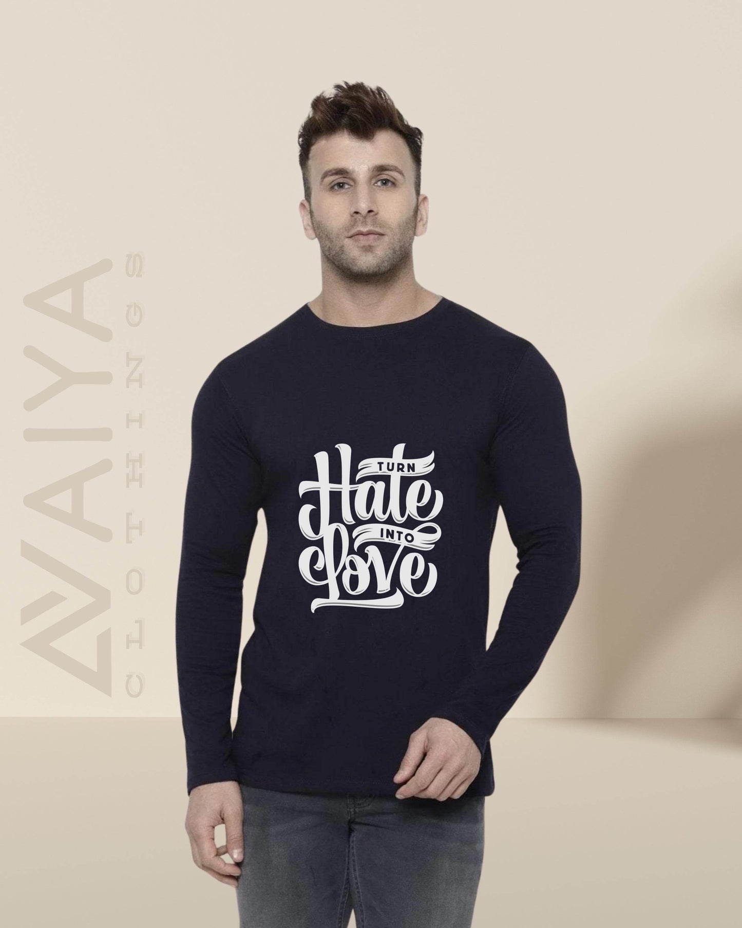 Turn Hate Into Love | Full Sleeves Round Neck T-Shirt | Unisex - Avaiya Clothings