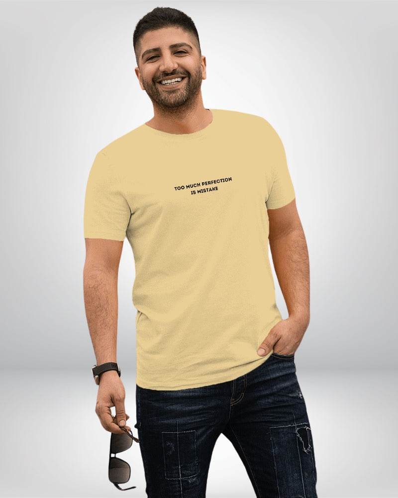 Too Much Perfection is Mistake | Classic T-Shirt | For Man And Woman - Avaiya Clothings