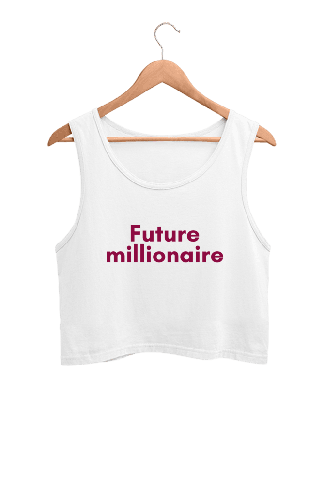 Future Millionaire | Women’s Crop Tank | White - Avaiya Clothings