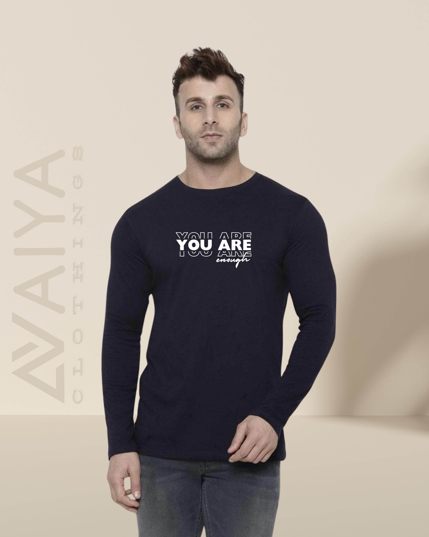 You Are Enough | Full Sleeves Round Neck T-Shirt | Unisex - Avaiya Clothings