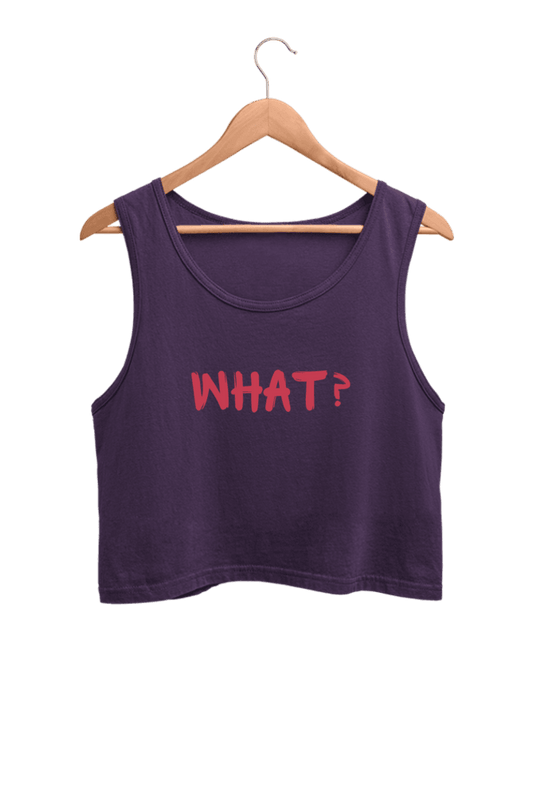 What? | Women’s Crop Tank | Purple - Avaiya Clothings