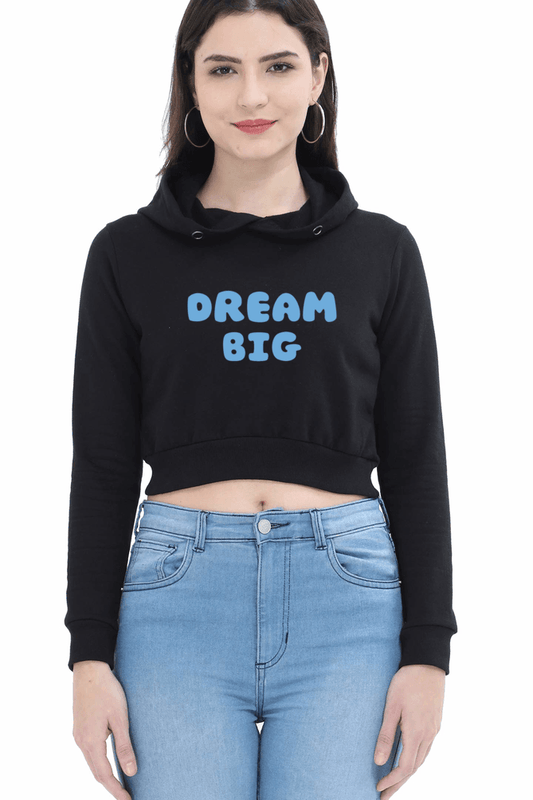 Dream Big | Women’s Crop Hoodie | Black - Avaiya Clothings