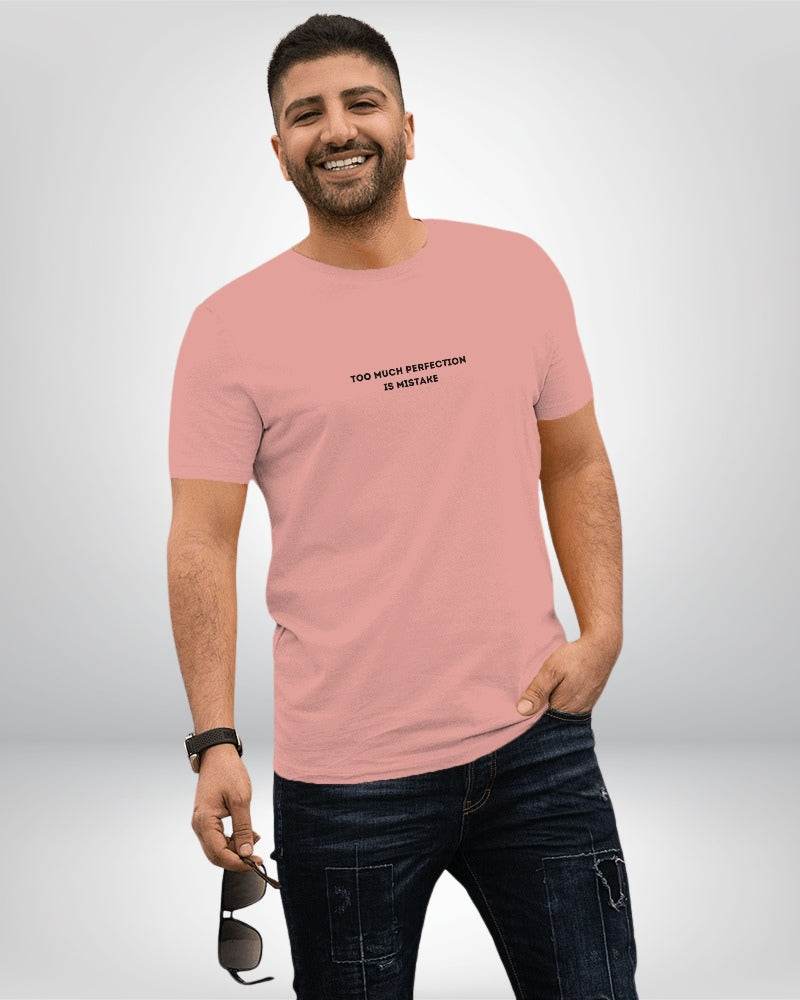 Too Much Perfection is Mistake | Classic T-Shirt | For Man And Woman - Avaiya Clothings