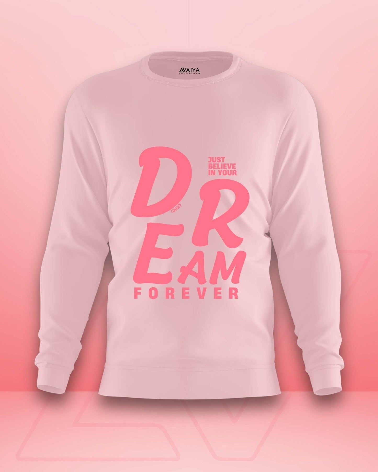 Dream Forever Sweatshirt | Unisex | Light Baby Pink - Avaiya Clothings