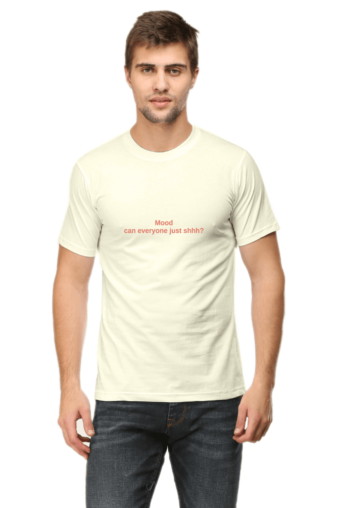Mood shhh.... | Classic T-Shirt | For Man And Woman - Avaiya Clothings