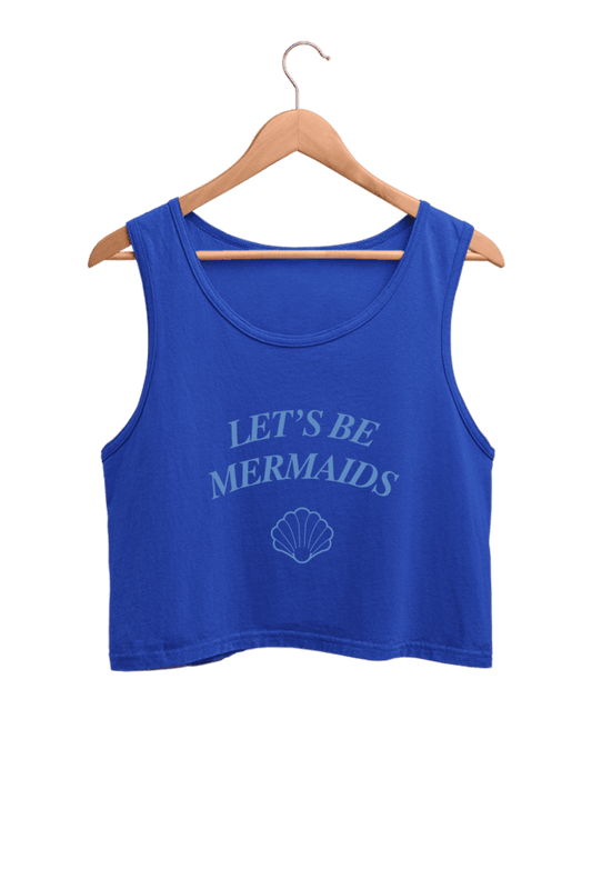 Let's Be Mermaids | Women’s Crop Tank | Royal Blue - Avaiya Clothings