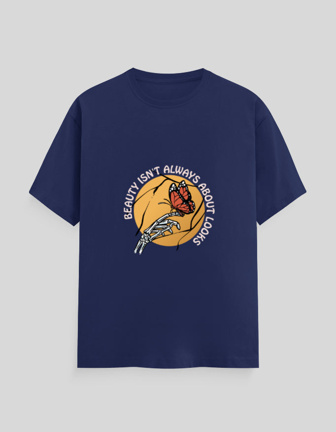 Beauty Isn't Always About Looks | Classic T-Shirt | For Man & Woman - AvaiYa Clothing's