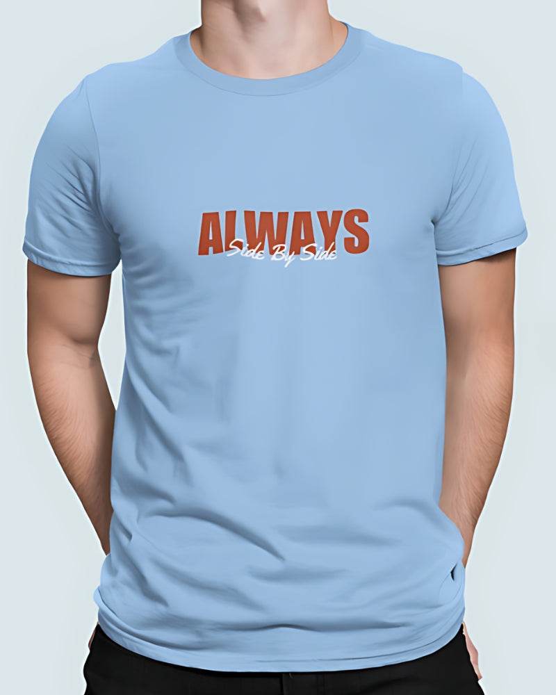 Always Side by Side | Classic T-Shirt | For Man And Woman - Avaiya Clothings