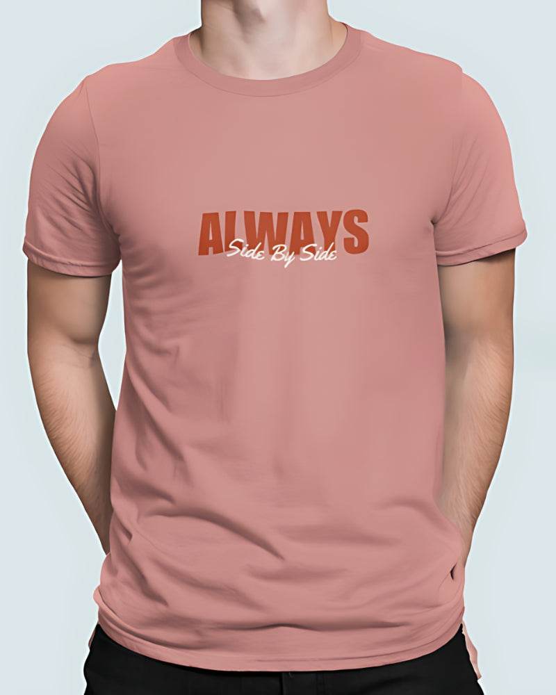 Always Side by Side | Classic T-Shirt | For Man And Woman - Avaiya Clothings