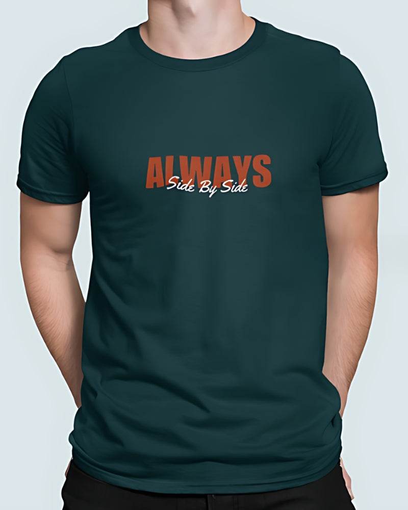 Always Side by Side | Classic T-Shirt | For Man And Woman - Avaiya Clothings