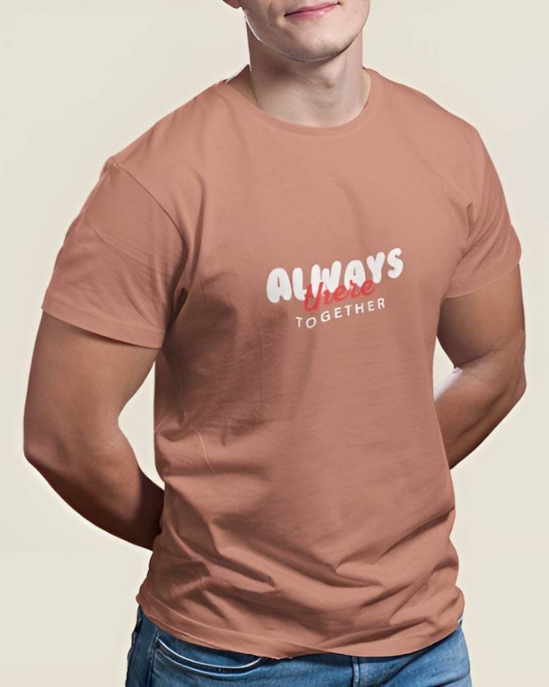 Always There Together | Classic T-Shirt | For Man And Woman - Avaiya Clothings