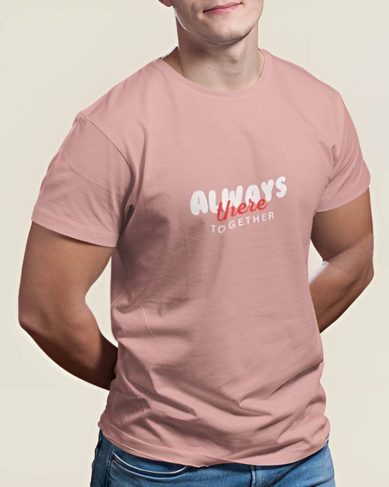 Always There Together | Classic T-Shirt | For Man And Woman - Avaiya Clothings