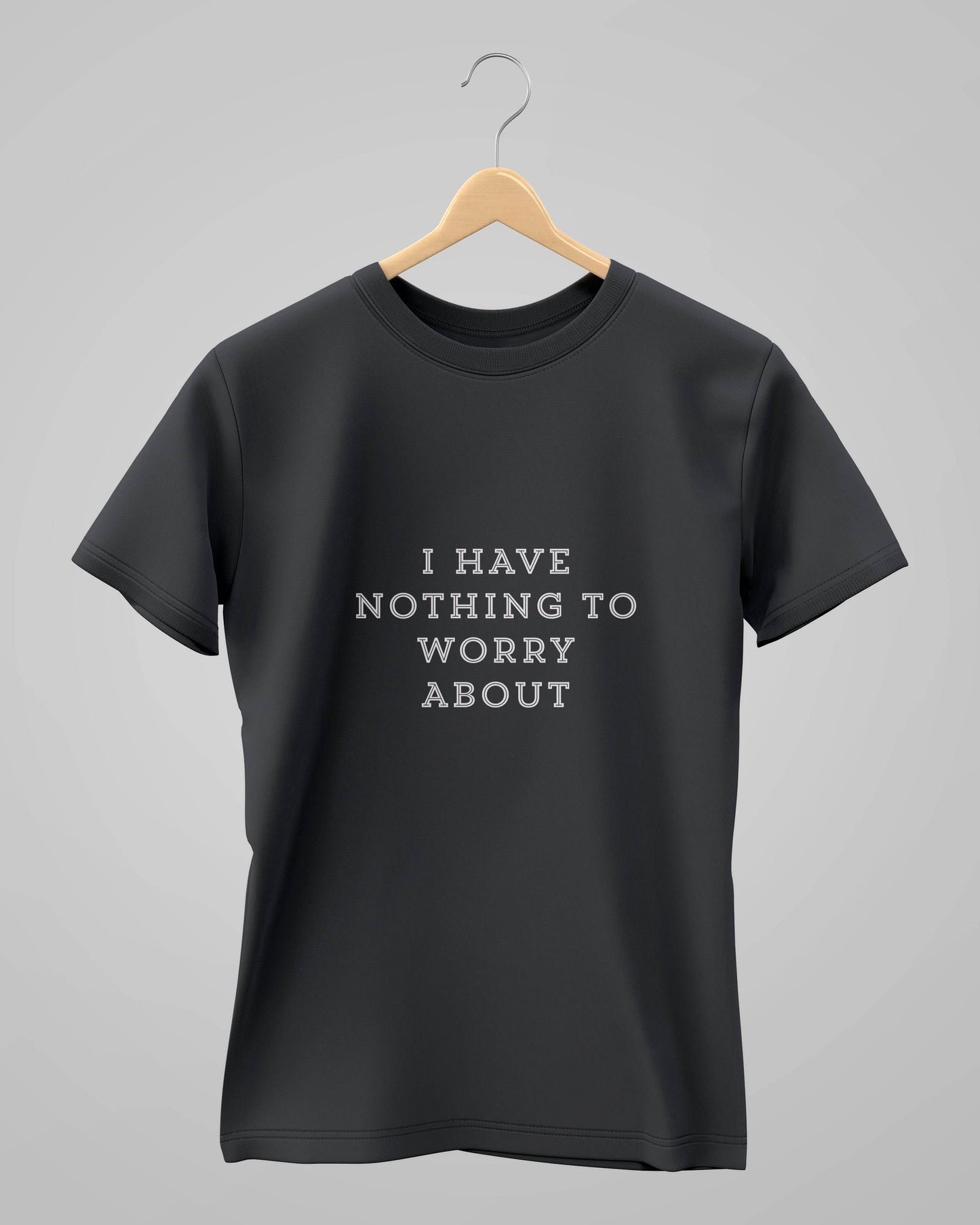 I Have Nothing | Classic T-Shirt | For Man And Woman - Avaiya Clothings