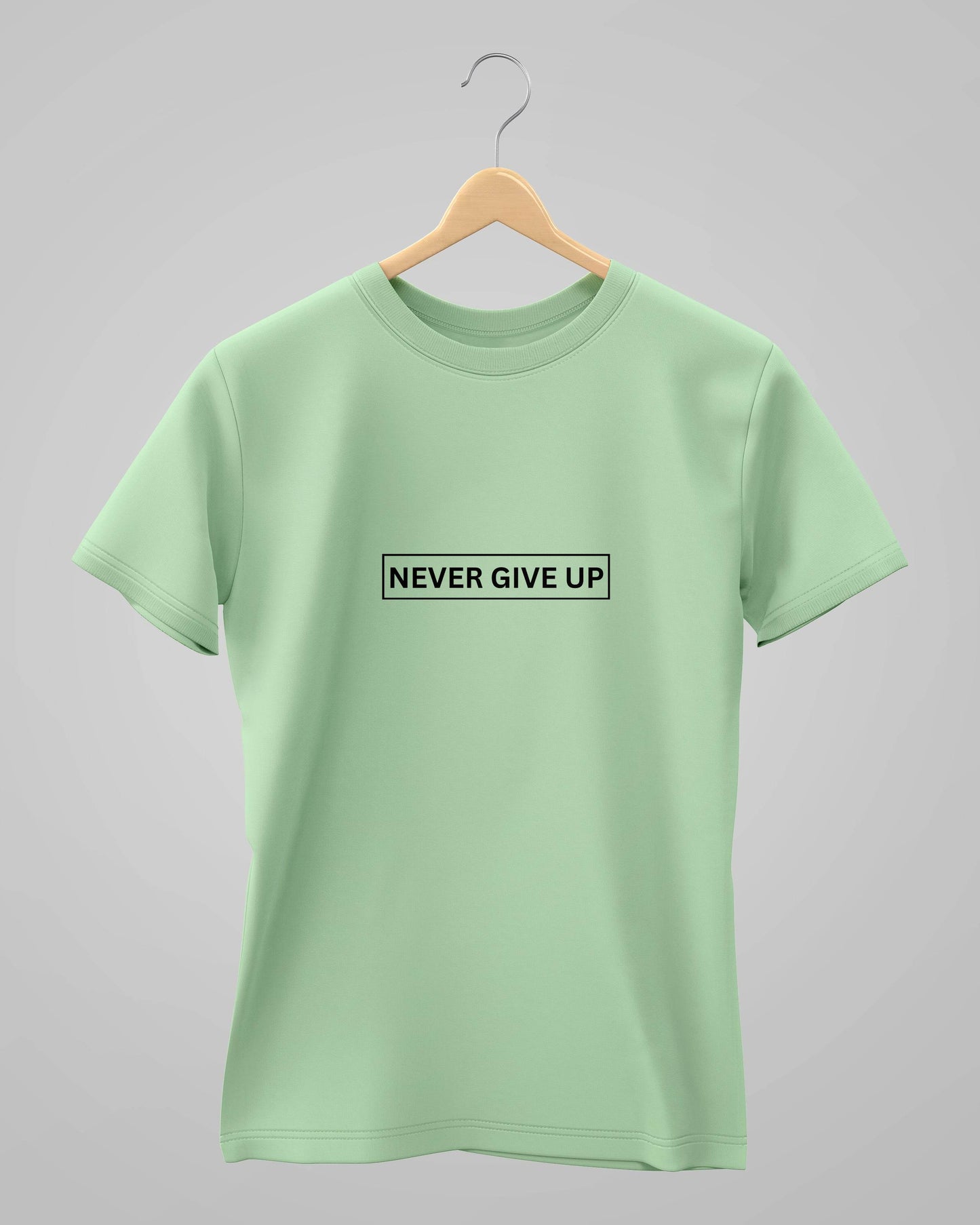 Never Give up | Classic T-Shirt | For Man And Woman - Avaiya Clothings