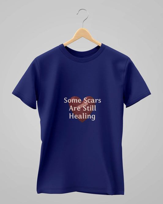 Some Scars Are.... | Classic T-Shirt | For Man & Woman - Avaiya Clothings
