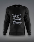 Good Vibes Only Sweatshirt | Unisex | Black - Avaiya Clothings