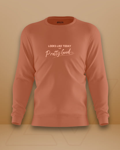 Pretty Good Sweatshirt | Unisex | Coral