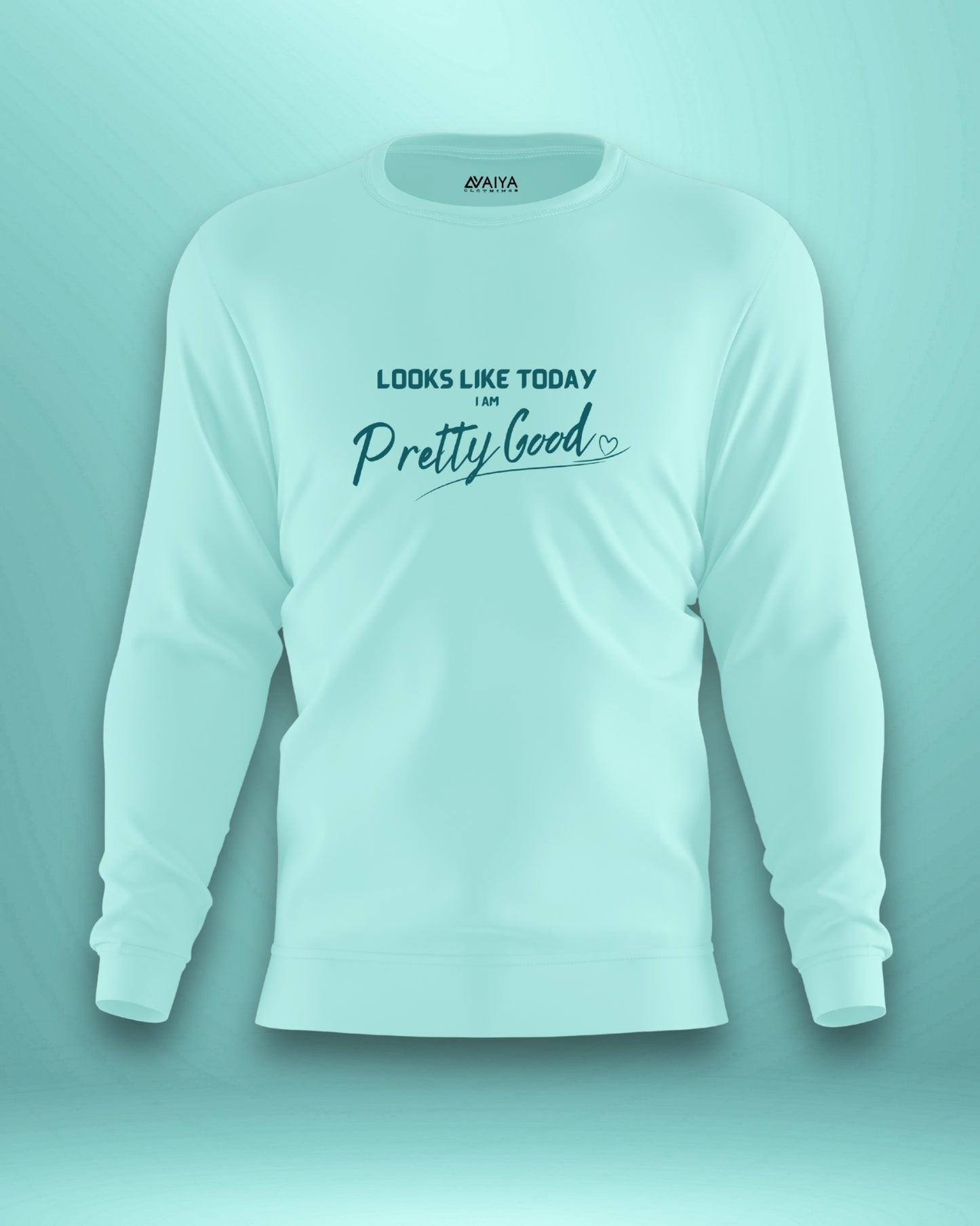 Pretty Good Sweatshirt | Unisex | Mint