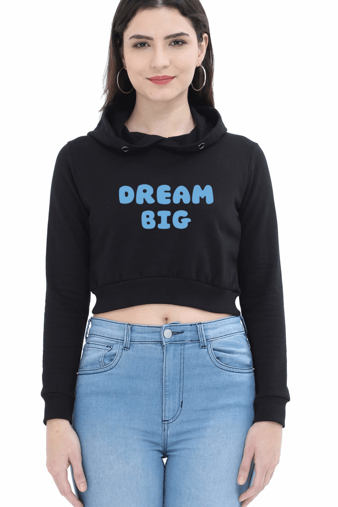 Dream Big | Women’s Crop Hoodie | Black - Avaiya Clothings