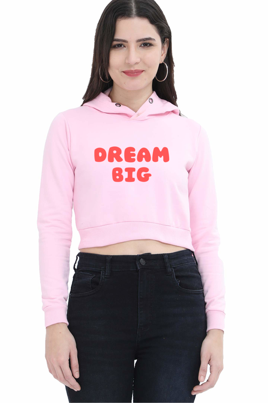 Dream Big |Women’s Crop Hoodie | Light Baby Pink - AvaiYa Clothing's
