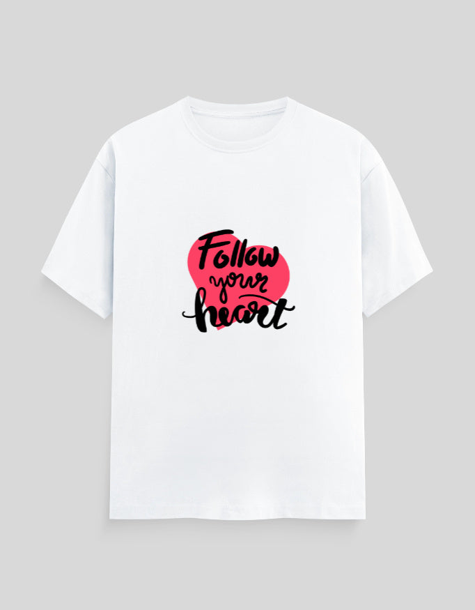 Follow Your Heart | Classic T-Shirt | For Man & Woman - AvaiYa Clothing's