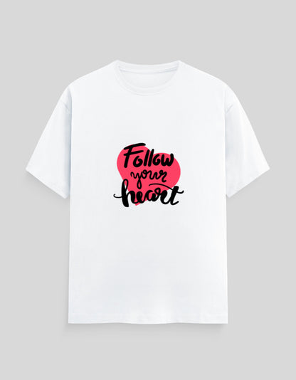 Follow Your Heart | Classic T-Shirt | For Man & Woman - AvaiYa Clothing's