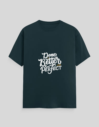 Done Is Better Than Perfect | Classic T-Shirt | For Man & Woman - AvaiYa Clothing's