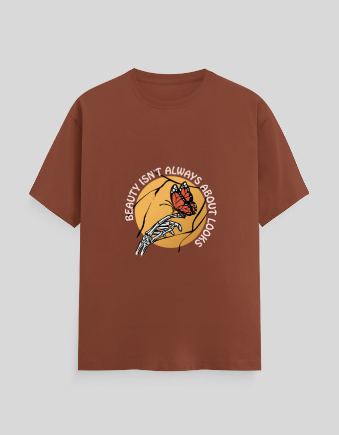 Beauty Isn't Always About Looks | Classic T-Shirt | For Man & Woman - AvaiYa Clothing's