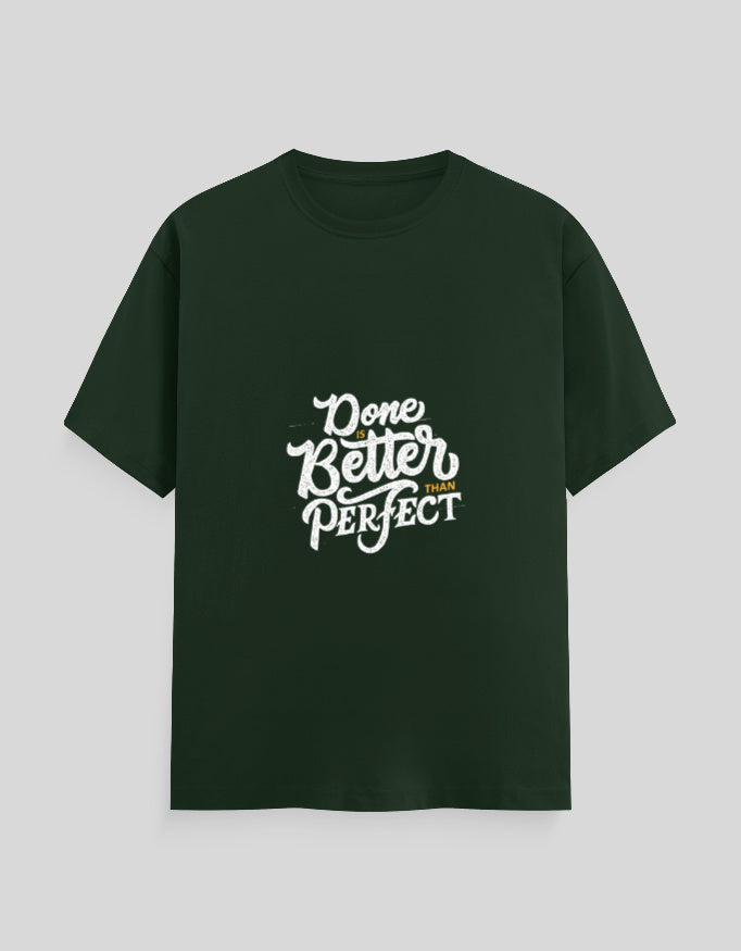 Done Is Better Than Perfect | Classic T-Shirt | For Man & Woman - AvaiYa Clothing's