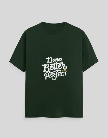 Done Is Better Than Perfect | Classic T-Shirt | For Man & Woman - AvaiYa Clothing's