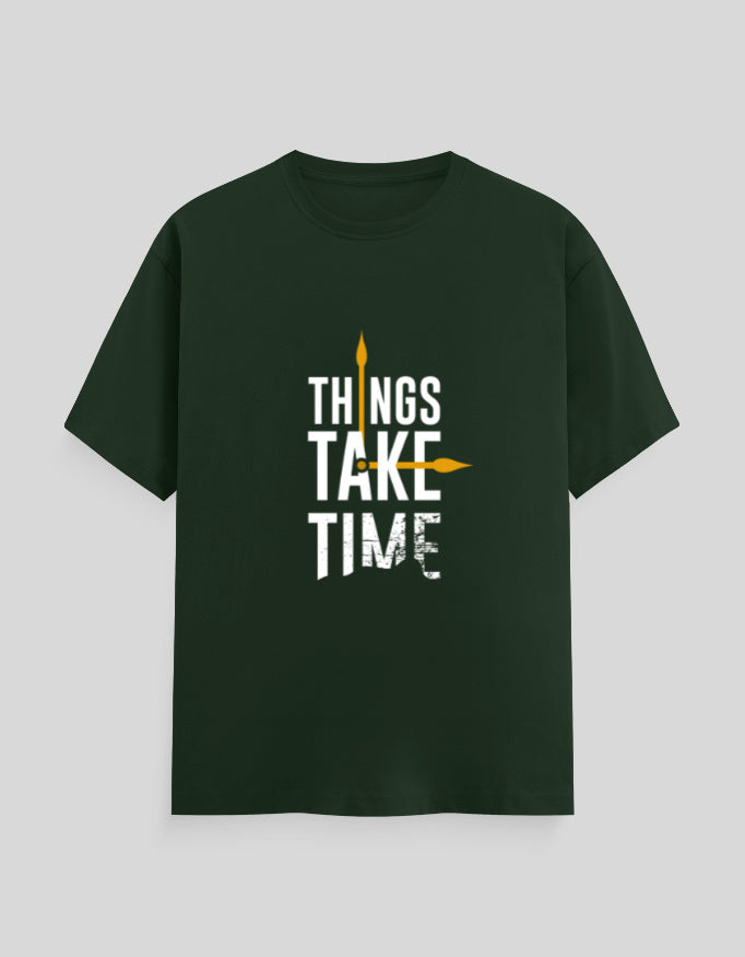 Things Take Time | Classic T-Shirt | For Man & Woman - AvaiYa Clothing's