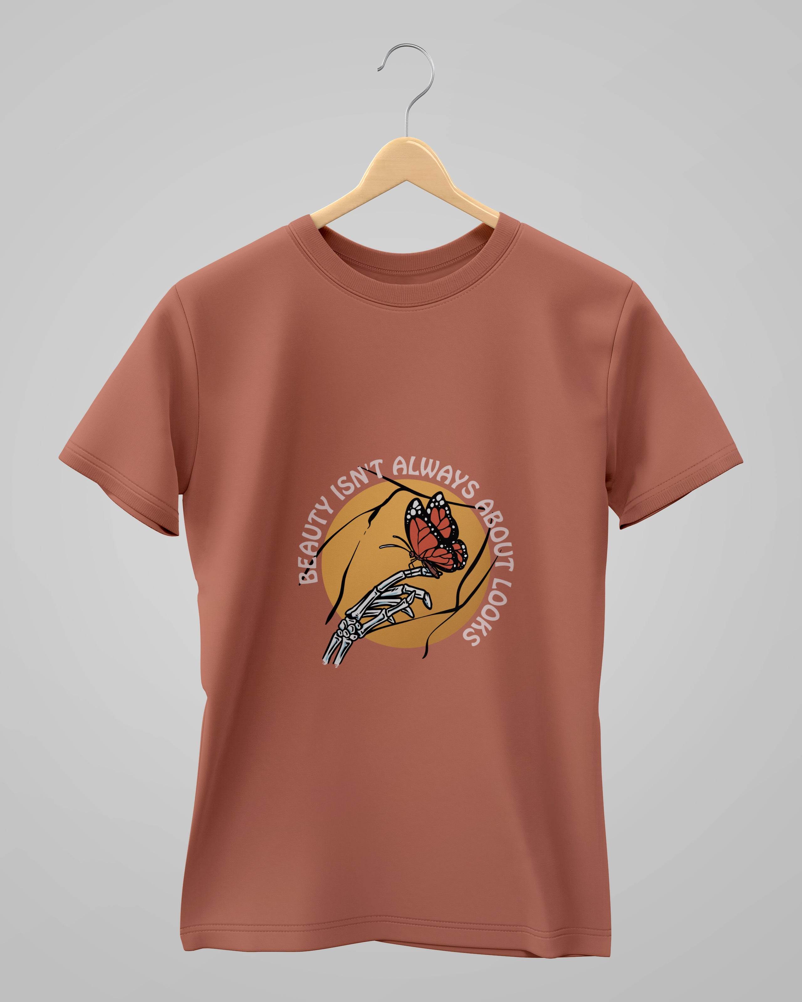 Beauty Isn't Always About Looks | Classic T-Shirt | For Man & Woman - Avaiya Clothings