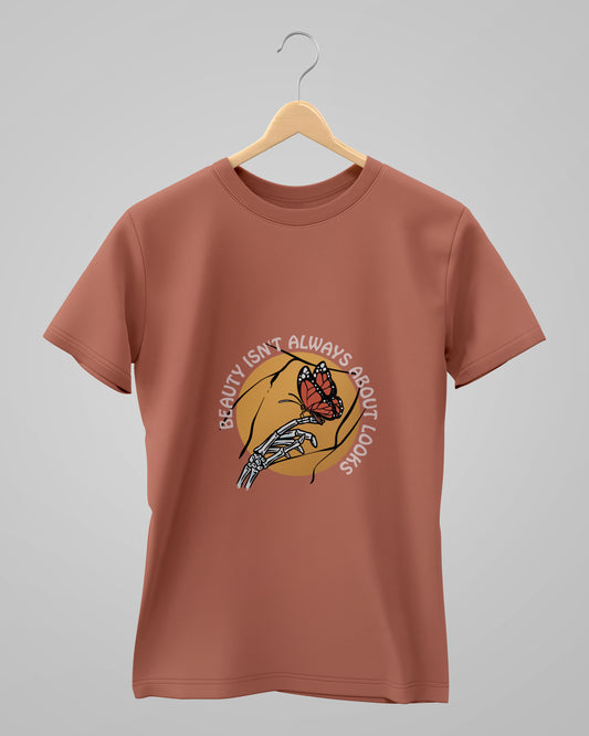 Beauty Isn't Always About Looks | Classic T-Shirt | For Man & Woman - AvaiYa Clothing's