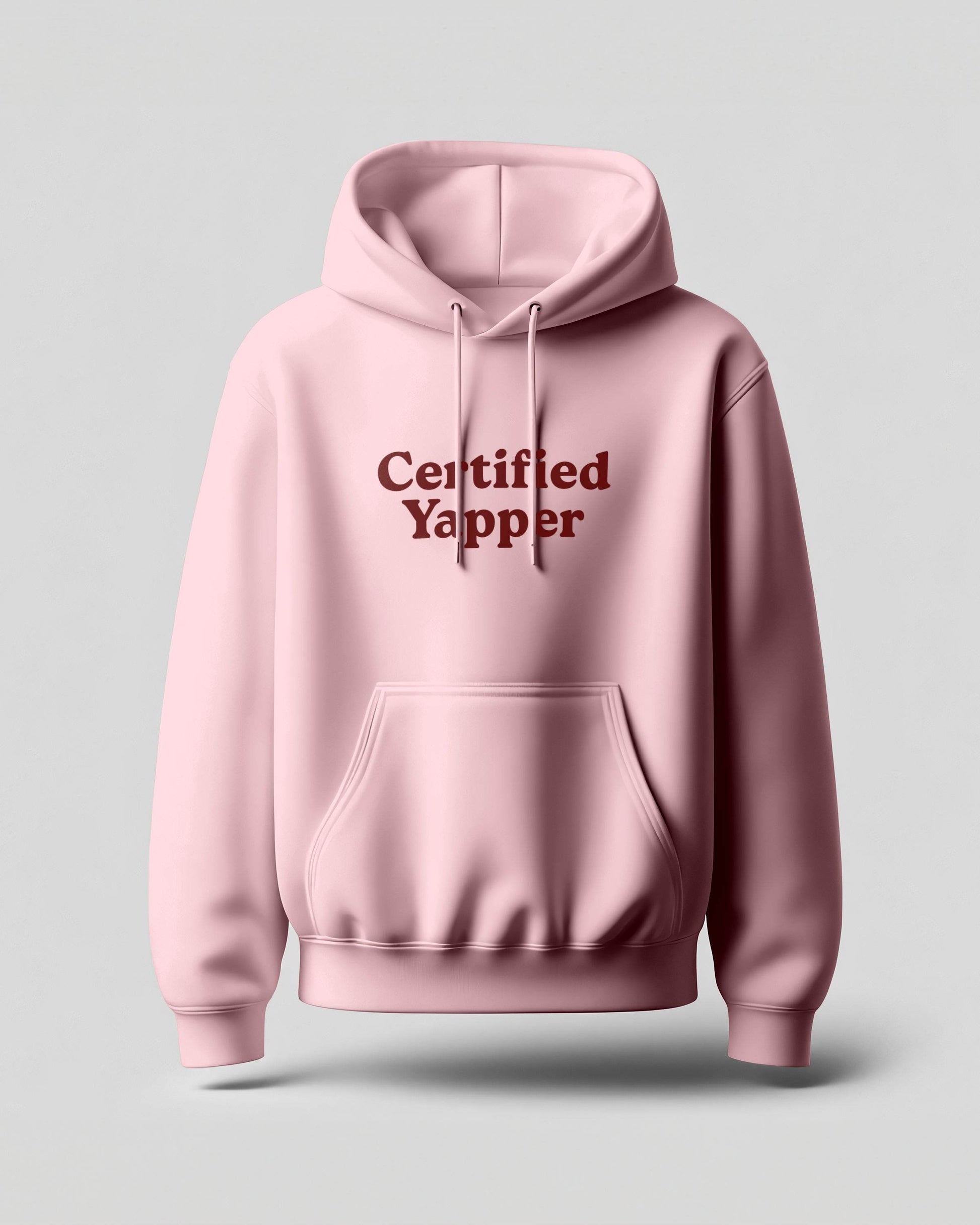 Certified Yapper | Classic Comfort Hoodie | Unisex | Light Baby Pink - Avaiya Clothings