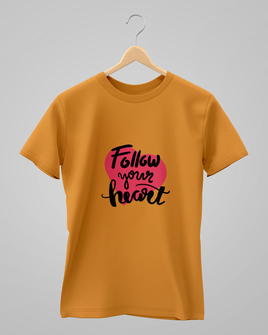 Follow Your Heart | Classic T-Shirt | For Man & Woman - AvaiYa Clothing's