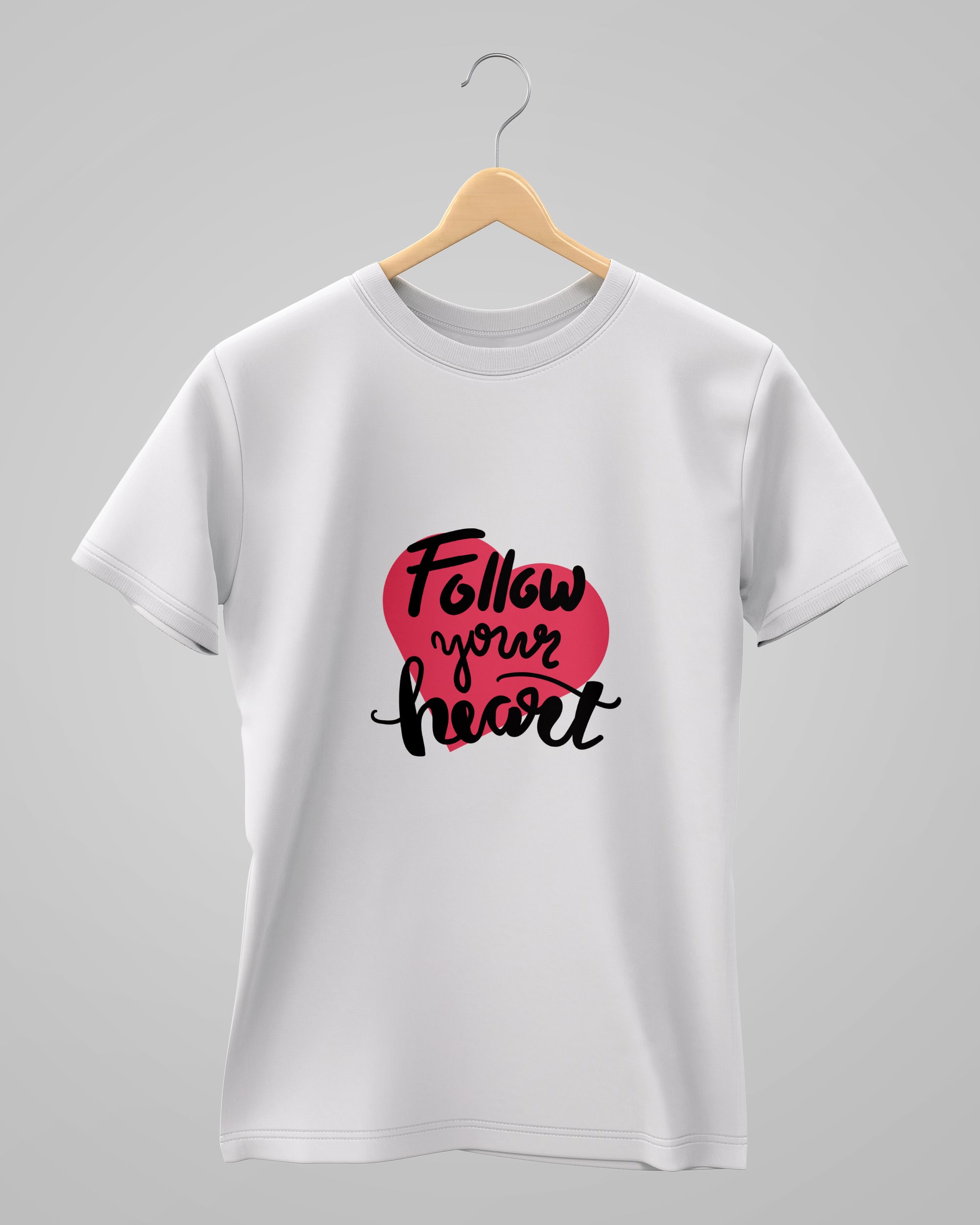 Follow Your Heart | Classic T-Shirt | For Man & Woman - AvaiYa Clothing's
