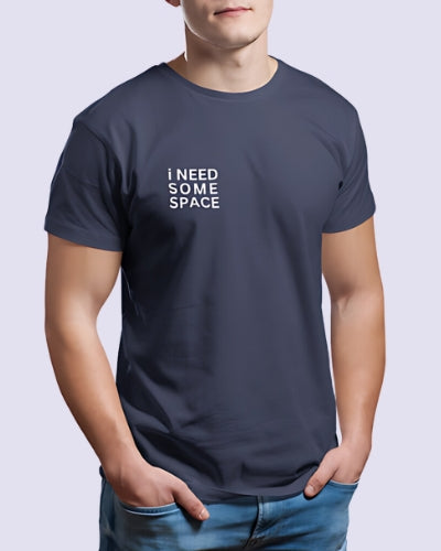 I Need Some Space | Classic T-Shirt | W | For Man And Woman