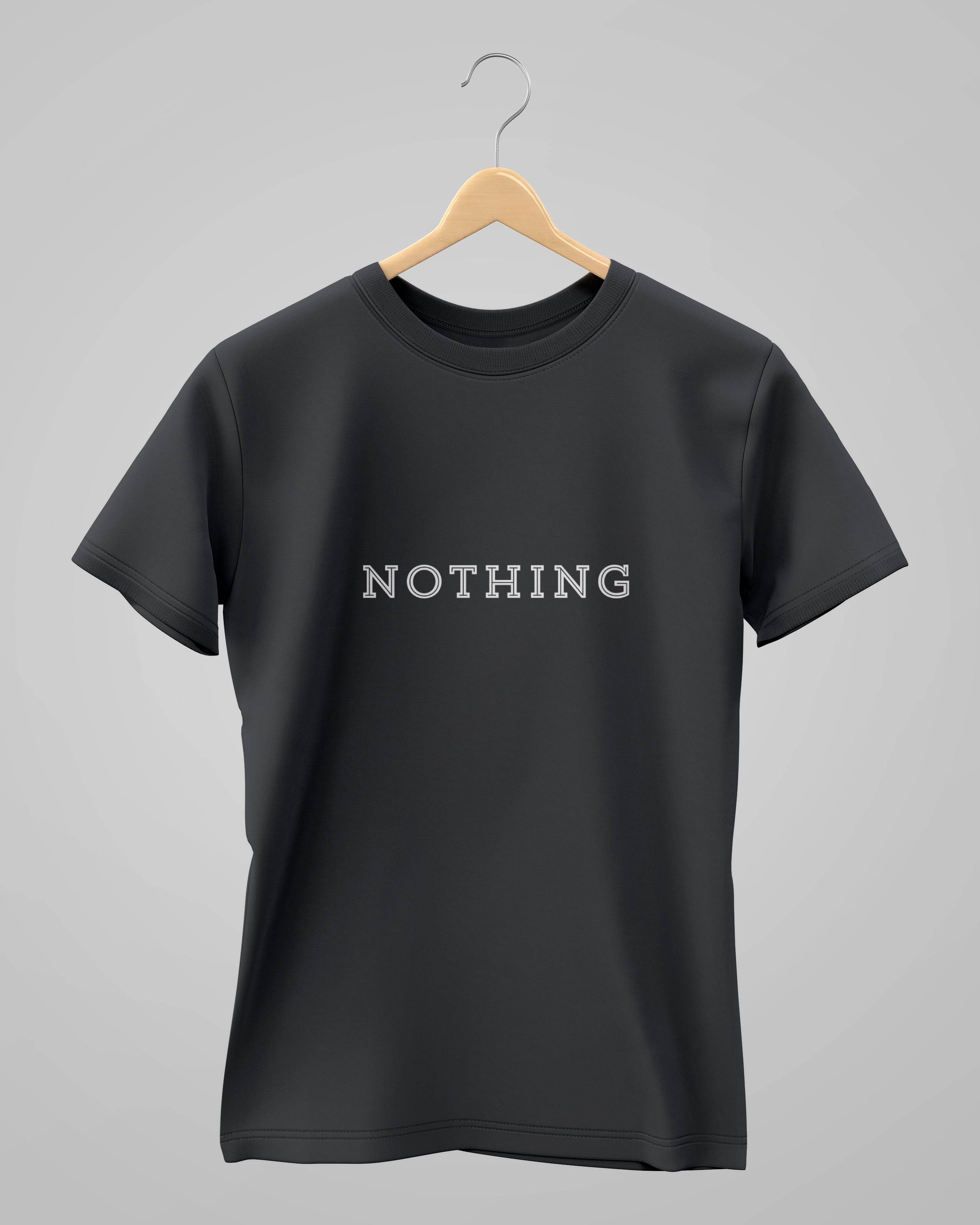 Nothing | Classic T-Shirt | For Man And Woman - Avaiya Clothings