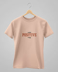 Positive | Peach | Classic T-Shirt | For Man And Woman - Avaiya Clothings