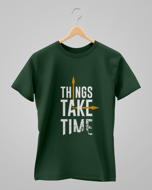Things Take Time | Classic T-Shirt | For Man & Woman - AvaiYa Clothing's
